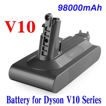 100% Сменная Литиевая батарея 25,2 V 98000mAh Для Пылесоса Dyson Cyclone V10 Absolute SV12 V10 Fluffy V10